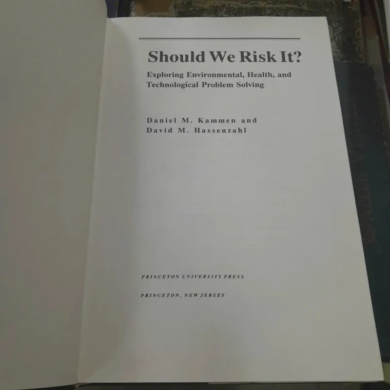 SHOULD WE RISK IT? (CHÚNG TA CÓ NÊN MẠO HIỂM KHÔNG?) - DANIEL M.KAMMEN, DAVID M.HASSENZAHL 563505
