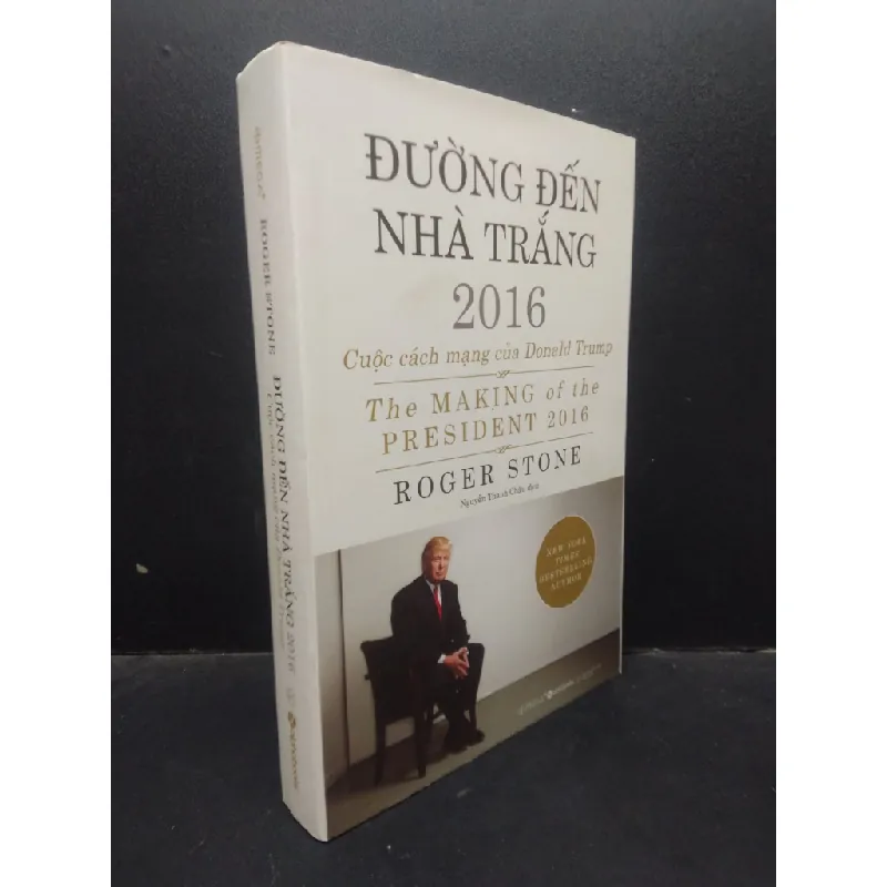 [Sách Cũ SCGR] Đường đến nhà trắng 2016 Cuộc cách mạng của Donald Trump Roger Stone 2017 mới 90% bìa cứng bẩn bìa nhẹ HCM2504 chính trị 683243