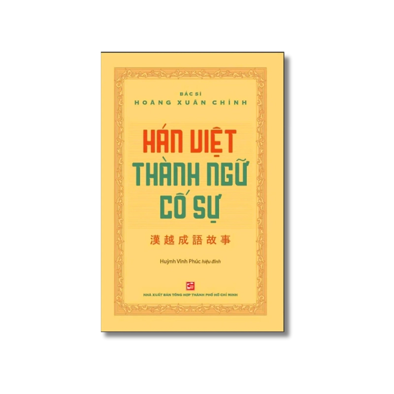 Hán Việt thành ngữ cố sự - Hoàng Xuân Chỉnh Vanvosach 725353