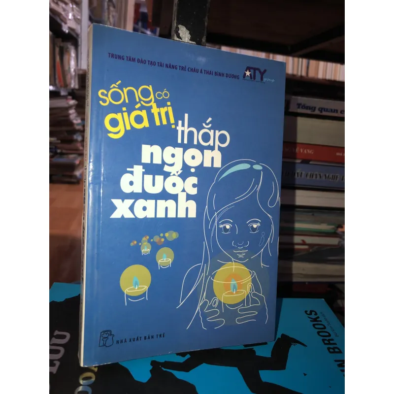 Sống có giá trị tập 3 thắp ngọn đuốc xanh 760041