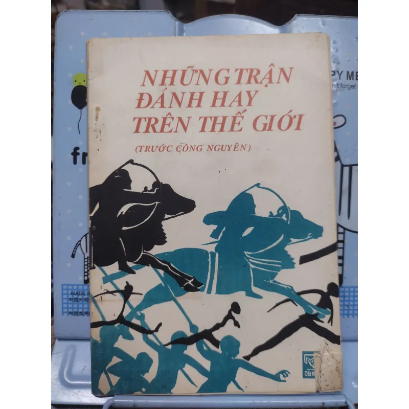 Sách: Những trận đánh hay trên thế giới (Trước CN) - TG: Nhiều tác giả (A2) 751459