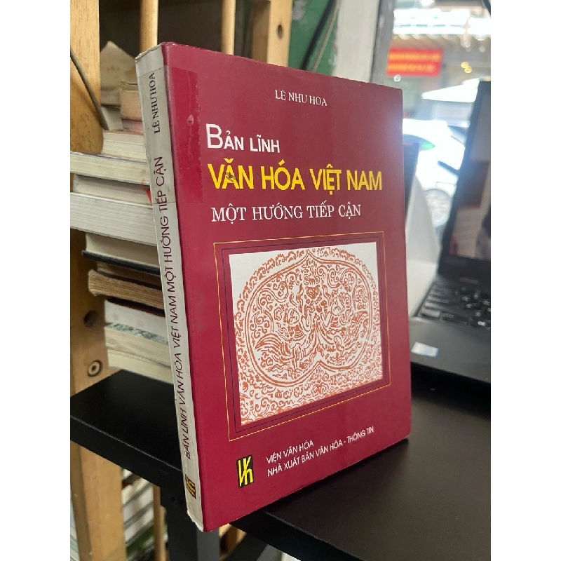 Bản lĩnh văn hóa Việt Nam một hướng tiếp cận - Lê Như Hoa 545269