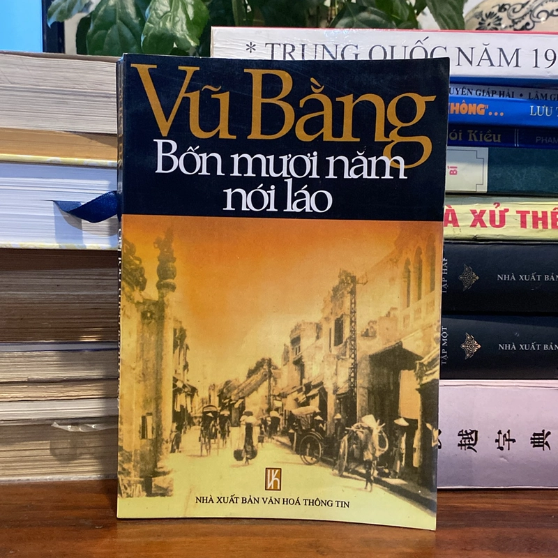 BỐN MƯƠI NĂM NÓI LÁO - VŨ BẰNG (XB 2001) 471371