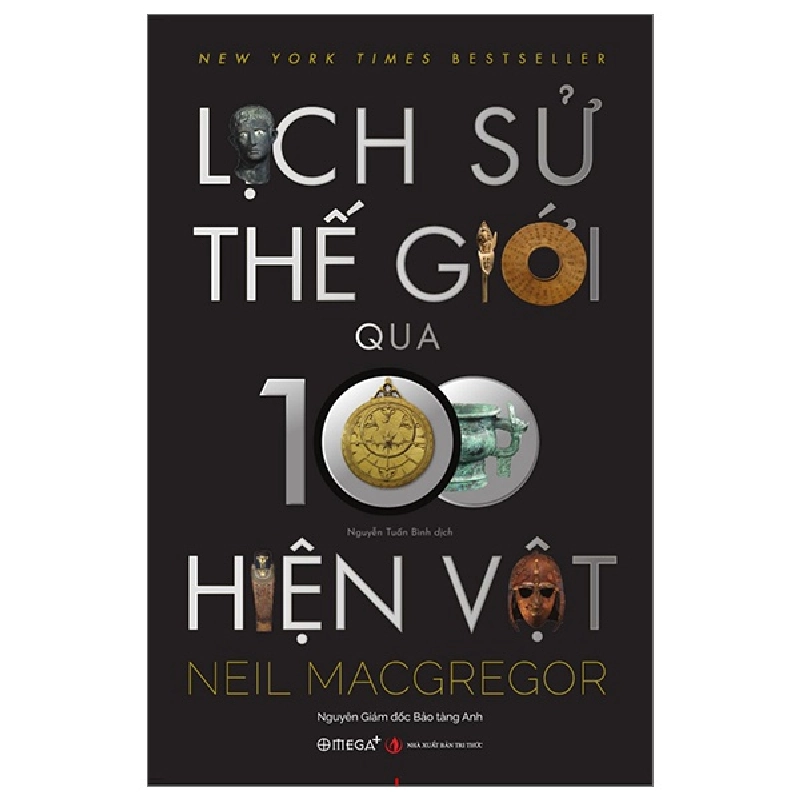 Lịch Sử Thế Giới Qua 100 Hiện Vật - Neil Macgregor 288878