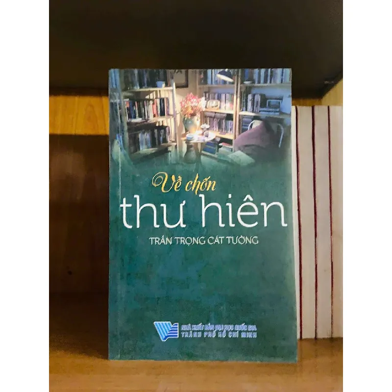 Về chốn thư hiên - Trần Trọng Cát Tường GIÁO TRÌNH, CHUYÊN MÔN VAVO0810 595150