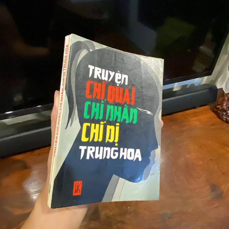 TRUYỆN CHÍ QUÁI, CHÍ NHÂN, CHÍ DỊ TRUNG HOA (XB 1994) 464360