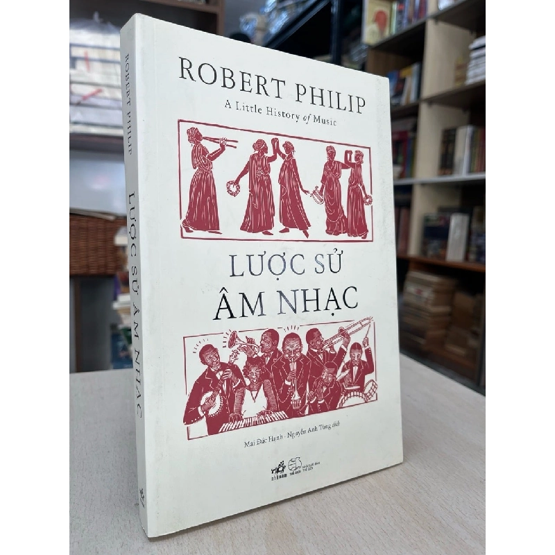 Lược sử âm nhạc - Robert Phillip 991423