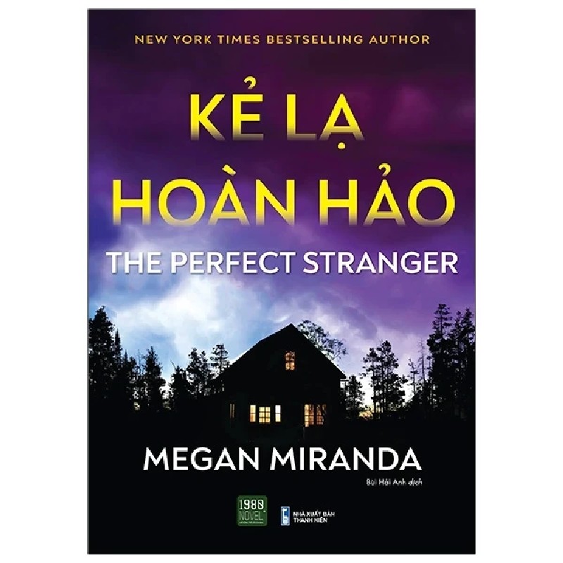 Kẻ Lạ Hoàn Hảo - Thị Trấn Nhỏ Với Những Bí Mật Lớn - Megan Miranda 194502