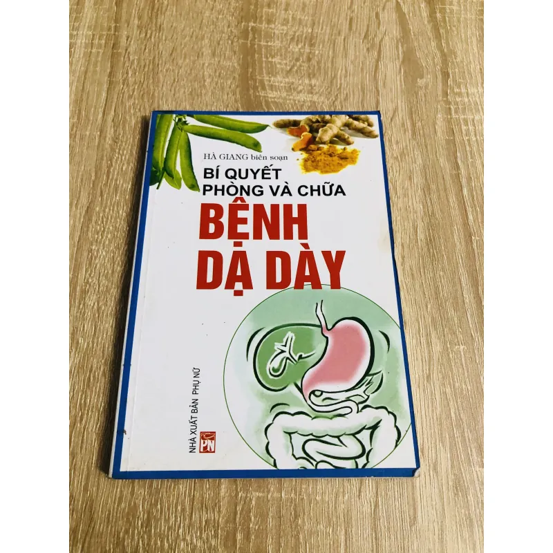 BÍ QUYẾT PHÒNG VÀ CHỮA BỆNH DẠ DÀY 1007250