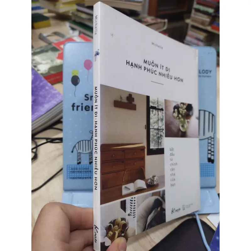 Sách: Muốn ít đi, Hạnh phúc nhiều hơn - TG: Michelle (B1) 782724