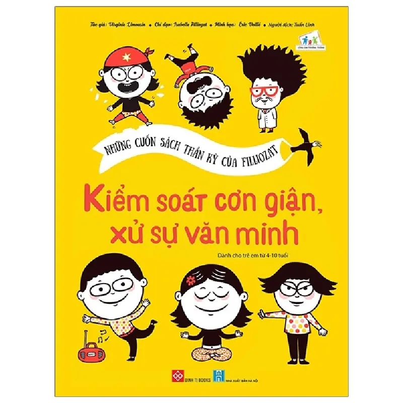 Những Cuốn Sách Thần Kỳ Của Filliozat - Kiểm Soát Cơn Giận, Xử Sự Văn Minh - Isabelle Filliozat, Virginie Limousin, Eric Veillé 404434