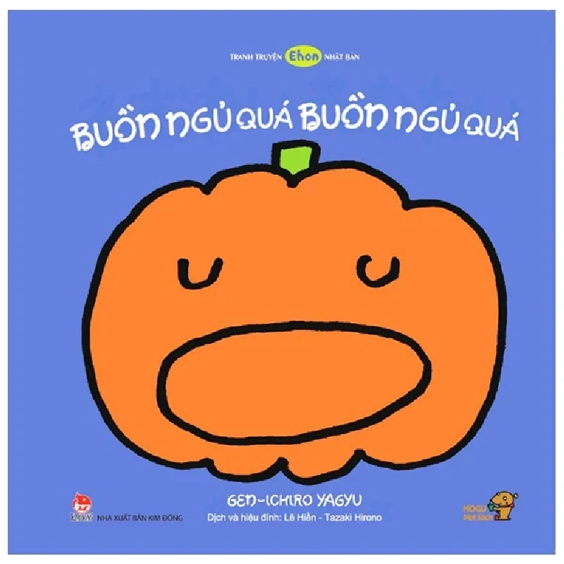 Tranh Truyện Ehon Nhật Bản - Buồn Ngủ Quá, Buồn Ngủ Quá - Gen, Ichiro Yagyu (Mới 100%) Truyện thiếu nhi, NXB Kim Đồng - SÁCH ĐẠI HỌC 487686