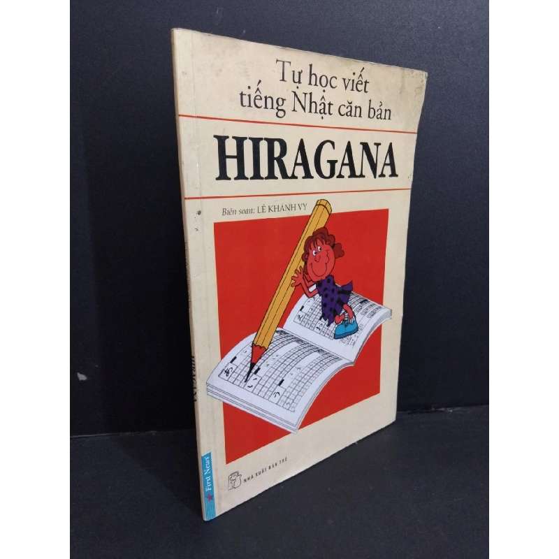 Tự học viết tiếng Nhật căn bản Hiragana mới 70% bẩn bìa, ố nhẹ, có chữ viết nhiều 2014 HCM2811 Lê Khánh Vy HỌC NGOẠI NGỮ 918087