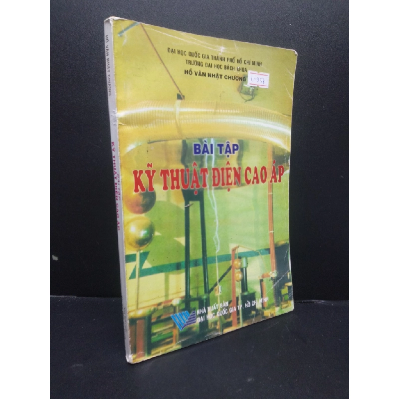 Bài tập kỹ thuật điện cao áp 80% bẩn bìa, ố nhẹ, tróc gáy nhẹ 2017 HCM2705 Hồ Văn Nhật Chương SÁCH GIÁO TRÌNH, CHUYÊN MÔN 341706