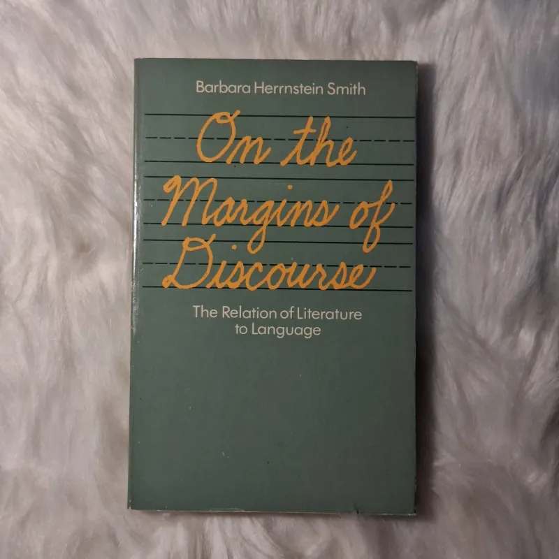Barbara Herrnstein Smith - On the Margins of Discourse 782818