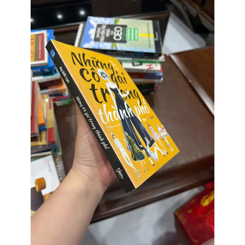 NHỮNG CÔ GÁI TRONG THÀNH PHỐ – Hạ Bất Lục - K4 1021954