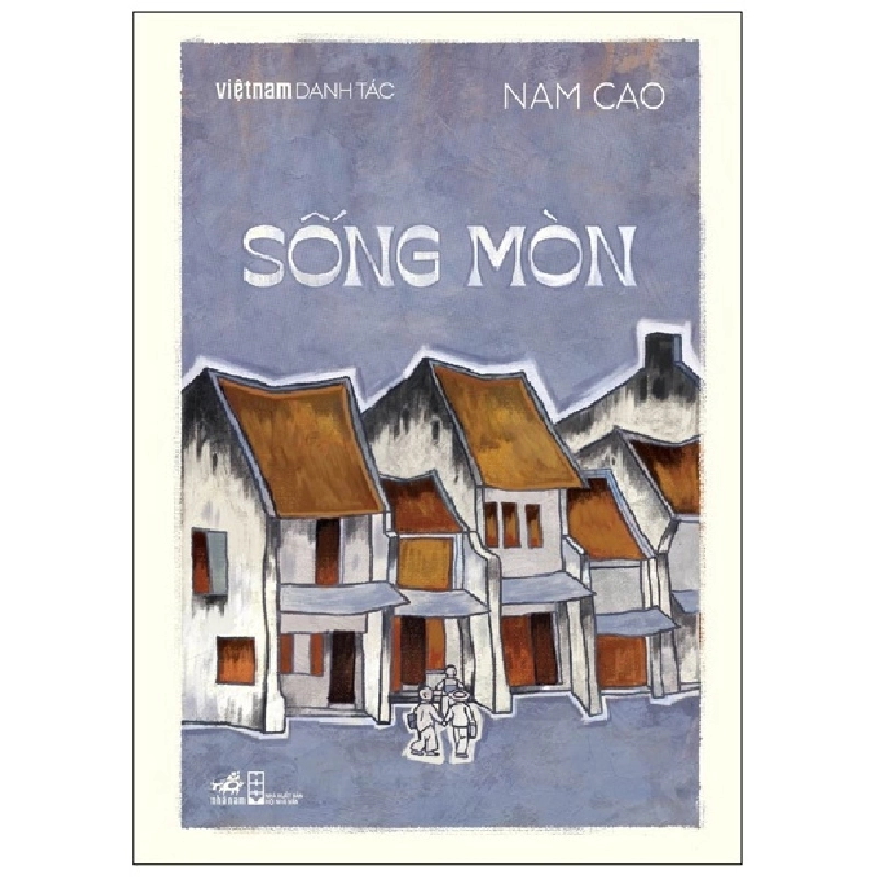 Việt Nam Danh Tác - Sống Mòn - Nam Cao (Mới 100%) Tiểu thuyết, Nhã Nam - SÁCH ĐẠI HỌC 490300