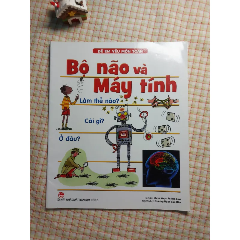 BỘ NÃO VÀ MÁY TÍNH - ĐỂ EM YÊU MÔN TOÁN 782531