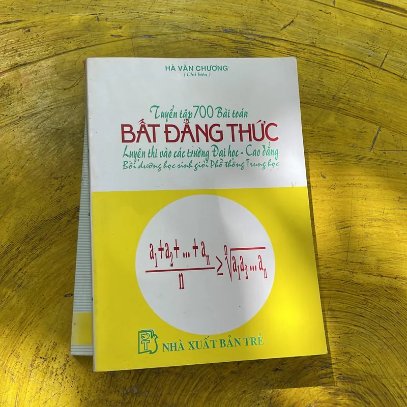 TUYỂN TẬP 700 & 460 BÀI TOÁN BẤT ĐẲNG THỨC 734233
