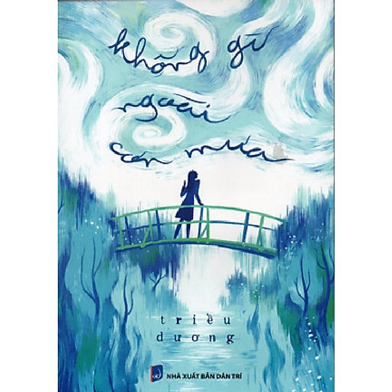 (TẶNG BOOKMARK) Không gì ngoài cơn mưa - Minh Trang - 2023 946146