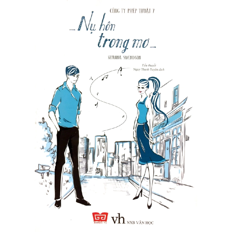 Công Ty Phép Thuật - Tập 7: Nụ Hôn Trong Mơ - Shanna Swendson 284148