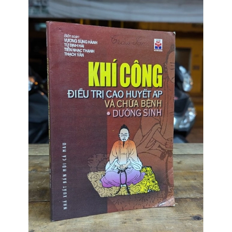 KHÍ CÔNG ĐIỀU TRỊ CAO HUYẾT ÁP VÀ CHỮA BỆNH DƯỠNG SINH - VƯƠNG SÙNG HÀNH VÀ CỘNG SỰ 298982