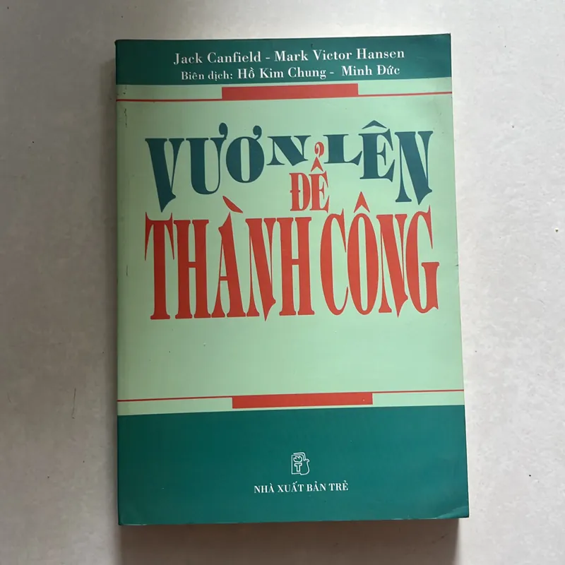 Vươn lên để thành công - Hồ Kim Chung dịch 575166