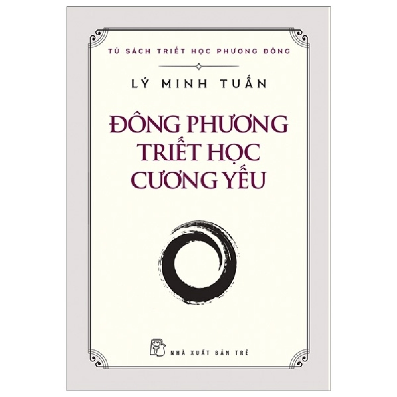 Đông phương triết học cương yếu - Lý Minh Tuấn 2020 New 100% HCM.PO 56965