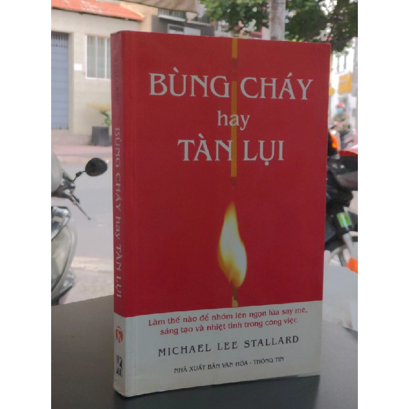 Bùng cháy hay tàn lụi - Michael Lee Stallard 335596