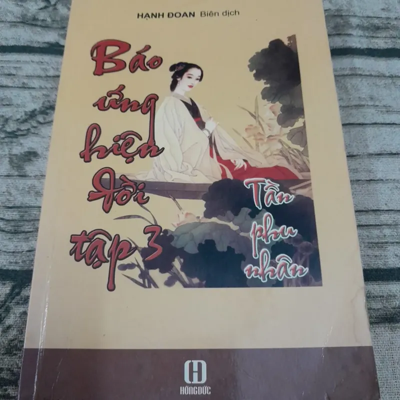 Báo ứng hiện đời. Tập 3 Tần Phu Nhân. Biên dịch Hạnh Đoan 726795