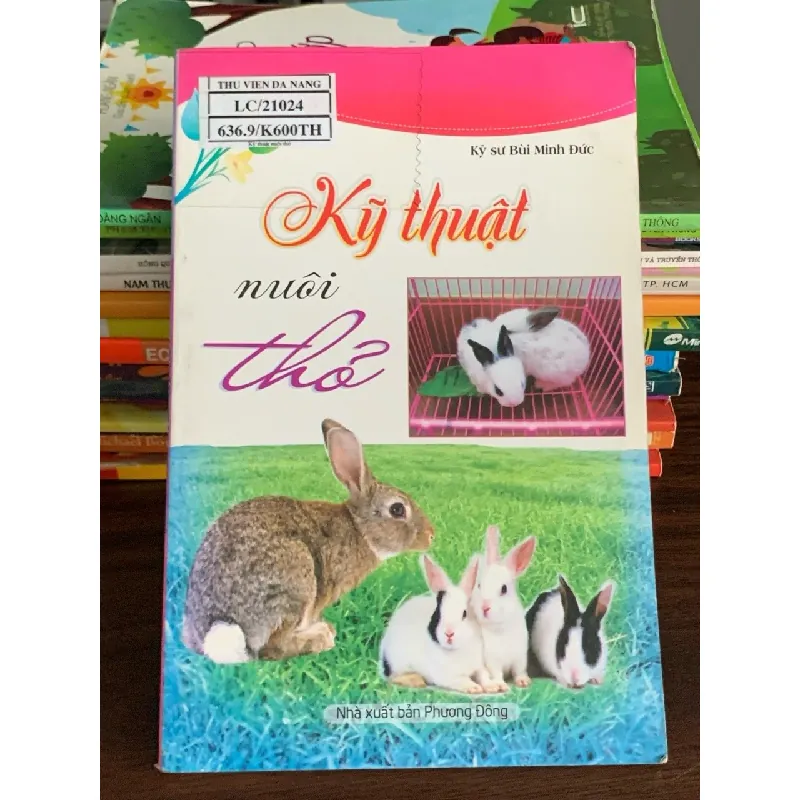 Kỹ thuật nuôi thỏ – Kỹ sư Bùi Minh Đức 563573