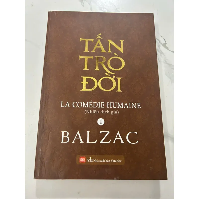 TẤN TRÒ ĐỜI (LA COMÉDIE HUMAINE) - Balzac 606757