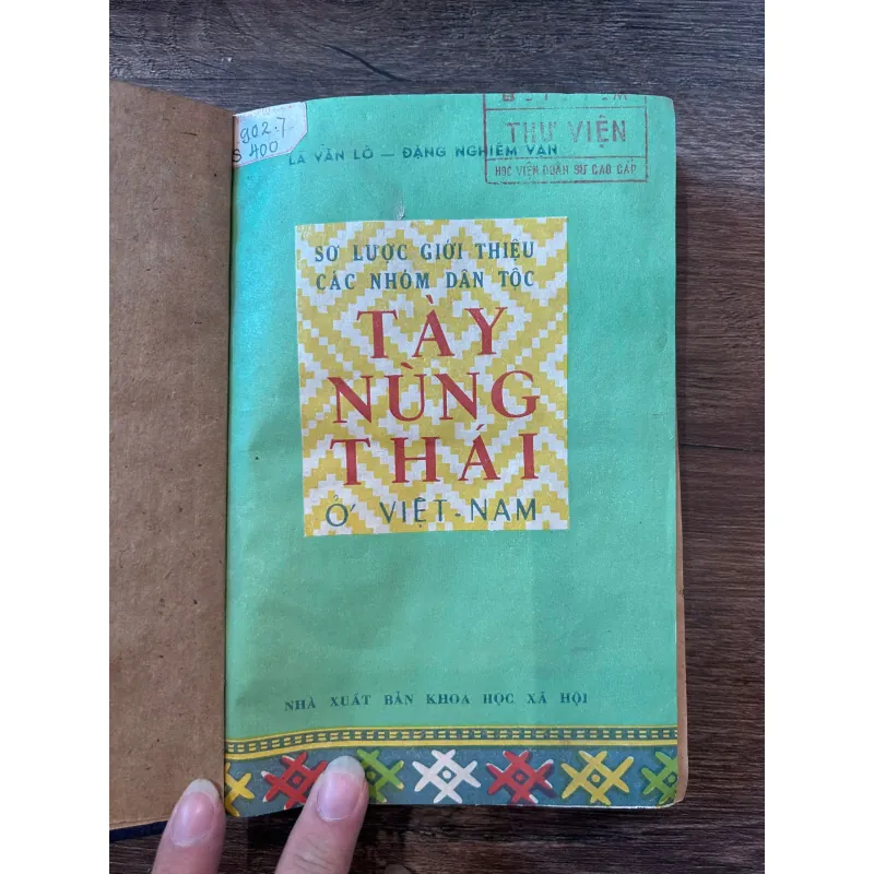 Sơ Lược Giới Thiệu Các Nhóm Dân Tộc Tày Nùng Thái Ở Việt Nam - La Văn Lo - Đặng Nghiêm Vạn 708320