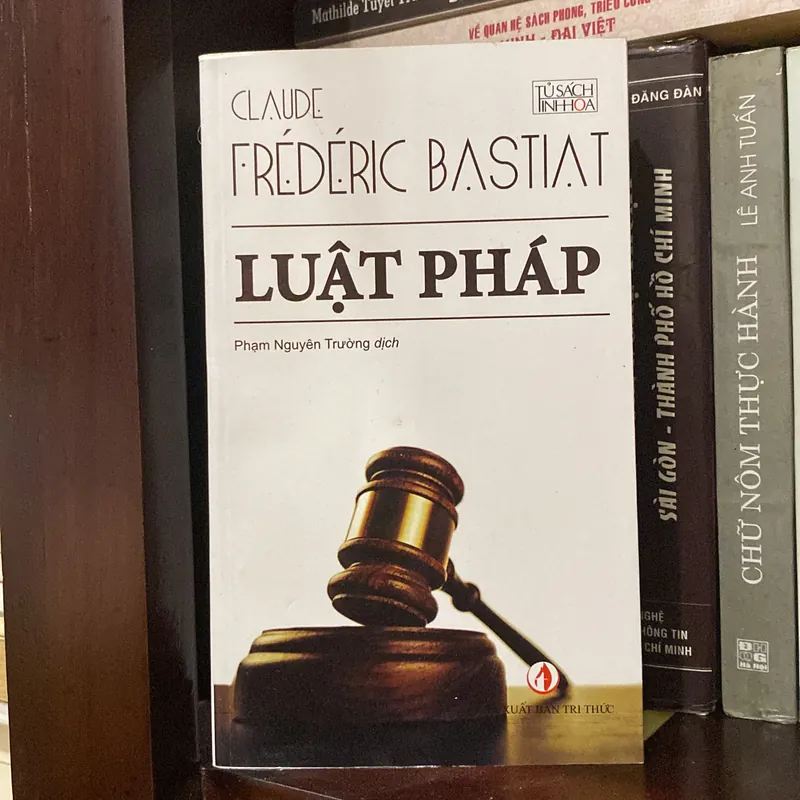 LUẬT PHÁP, Claude Frederic Bastiat, bản có chữ ký dịch giả. 603517
