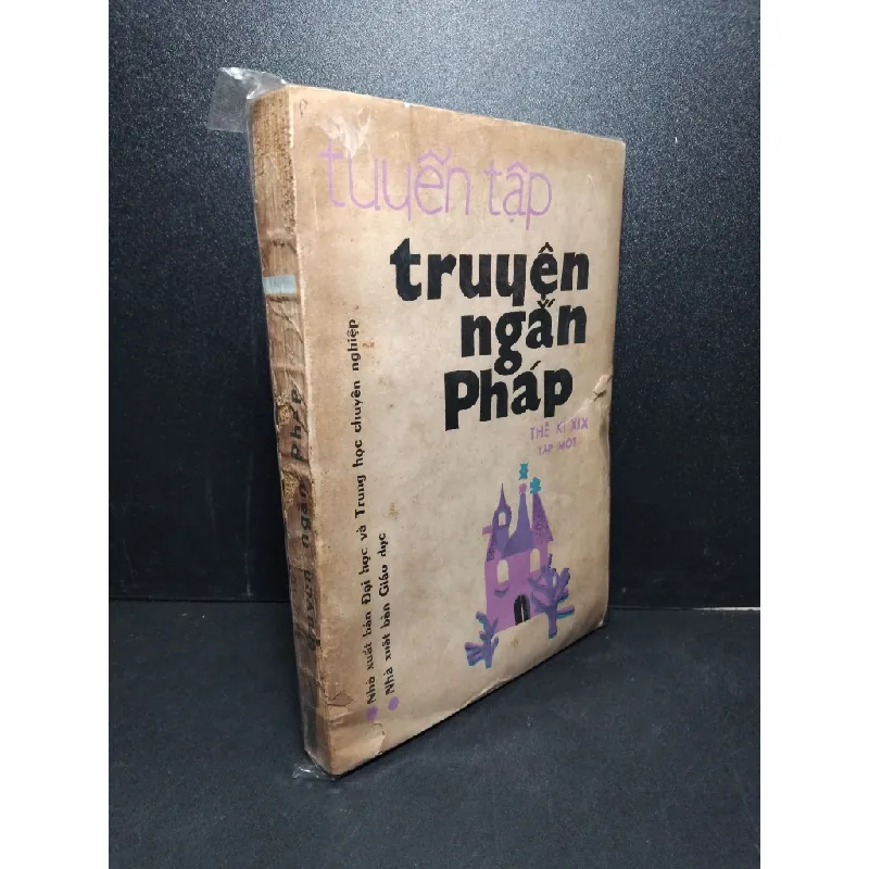 Tuyển tập truyện ngắn Pháp thế kỉ XIX tập một mới 60% bẩn bìa, ố vàng, tróc gáy, rách bìa 1987 HCM2603 VĂN HỌC 414681