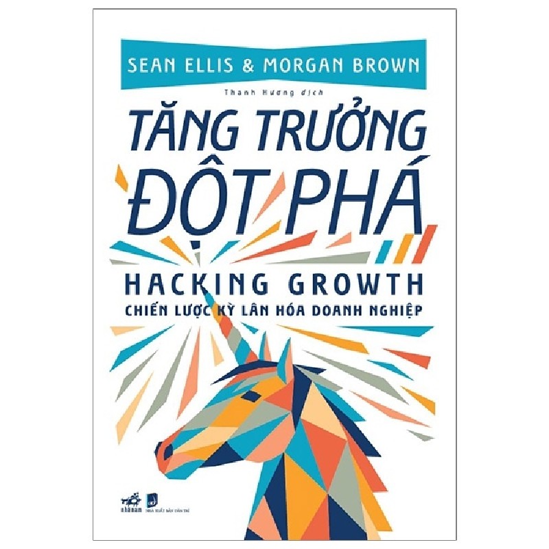 Tăng Trưởng Đột Phá - Sean Ellis, Morgan Brown 116056