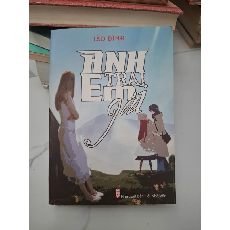 Anh trai! Em gái! - Tào Đình - Tiểu thuyết lãng mạn 695369