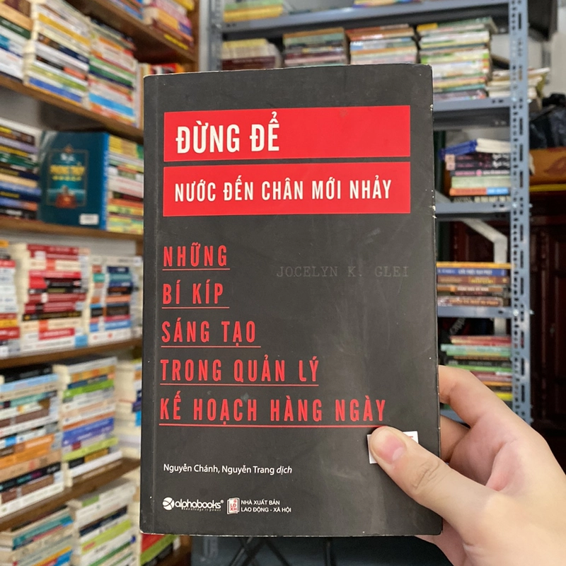 Đừng để nước đến chân mới nhảy-Jocelyn K.Glei 529279