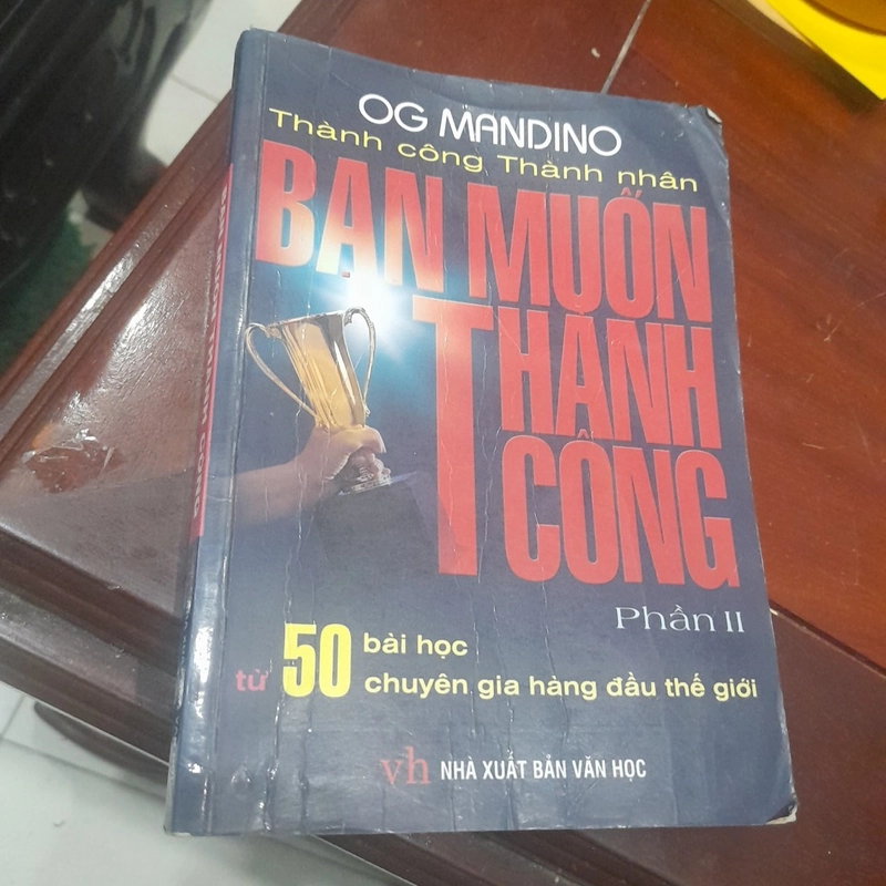 Og Mandino - BẠN MUỐN THÀNH CÔNG, phần II 299952