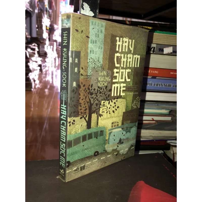 Hãy chăm sóc mẹ - Shin Kyung Sook 993673