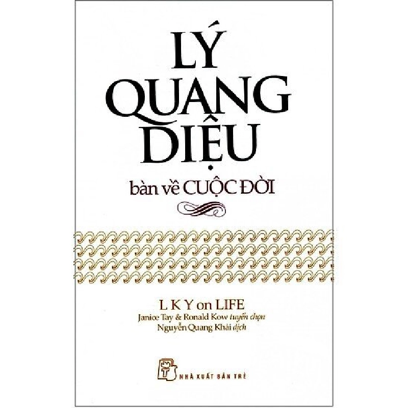 Lý Quang Diệu bàn về Cầm quyền - Janice Tay 2018 New 100% HCM.PO Oreka-Blogmeo 47708