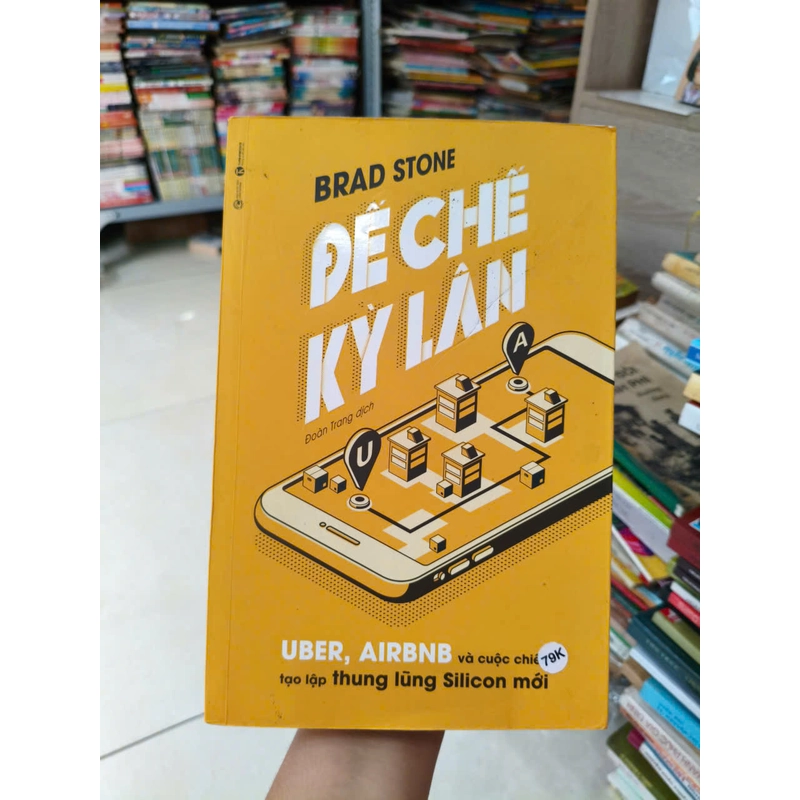 Đế Chế Kỳ Lân: Uber, Airbnb Và Cuộc Chiến Tạo Lập Thung Lũng Silicon Mới 497207