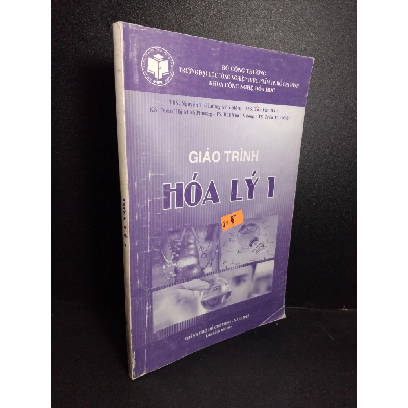 Giáo trình hóa lý 1 mới 80% bẩn bìa, có chữ viết, highlight 2013 HCM2101 Trường Đại học Công Nghiệp Thực Phẩm TP.HCM GIÁO TRÌNH, CHUYÊN MÔN Oreka-Blogmeo 21225 388263