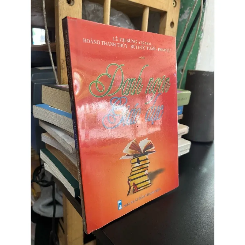 Danh ngôn giáo dục - Lê Thị Bừng chủ biên 574719