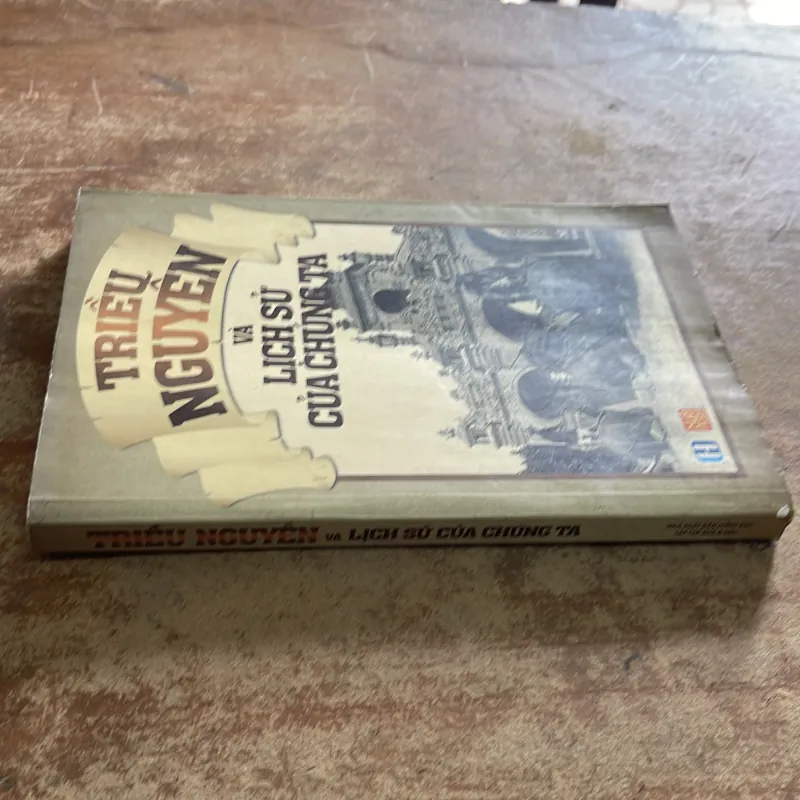TRIỀU NGUYỄN VÀ LỊCH SỬ CỦA CHÚNG TA - nhiều tác giả  784331