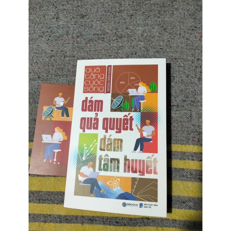 Sách kỹ năng sống, Dám quả quyết dám tâm huyết, Sbooks 458335