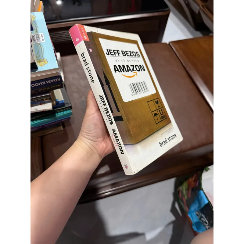 JEFF BEZOS VÀ KỶ NGUYÊN AMAZON – Brad Stone- K5 1033677