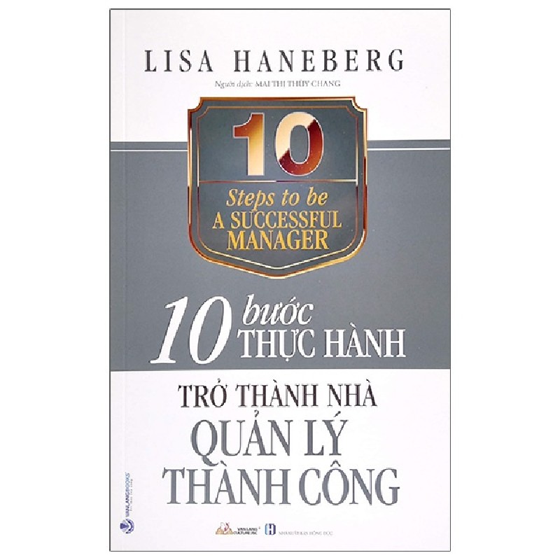 10 Bước Thực Hành - Trở Thành Nhà Quản Lý Thành Công - Lisa Haneberg 160270