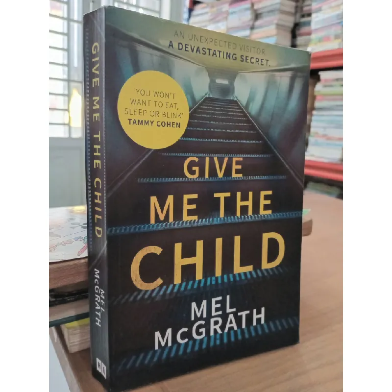 Give me the child - Mel McGrath 575842