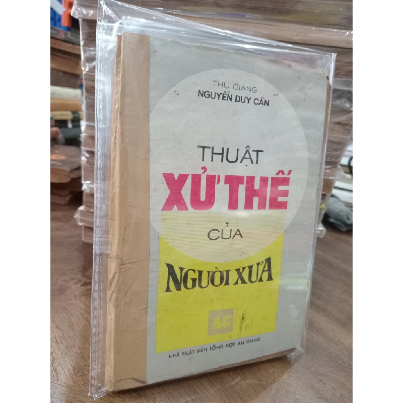 THUẬT XỬ THẾ CỦA NGƯỜI XƯA - NGUYỄN DUY CẦN 300025